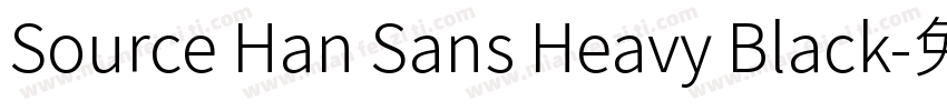 Source Han Sans Heavy Black字体转换